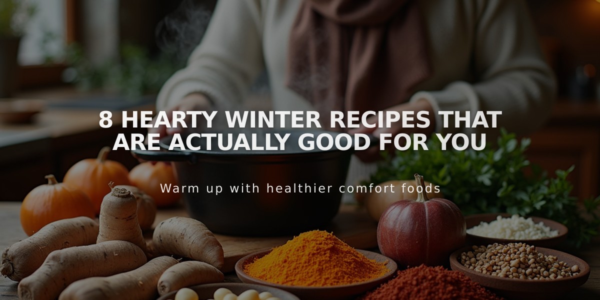 8 Hearty Winter Recipes That Are Actually Good For You