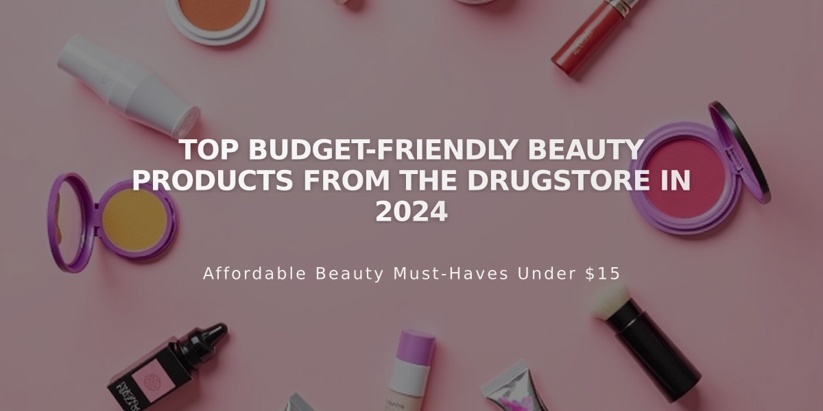 Top Budget-Friendly Beauty Products from the Drugstore in 2024