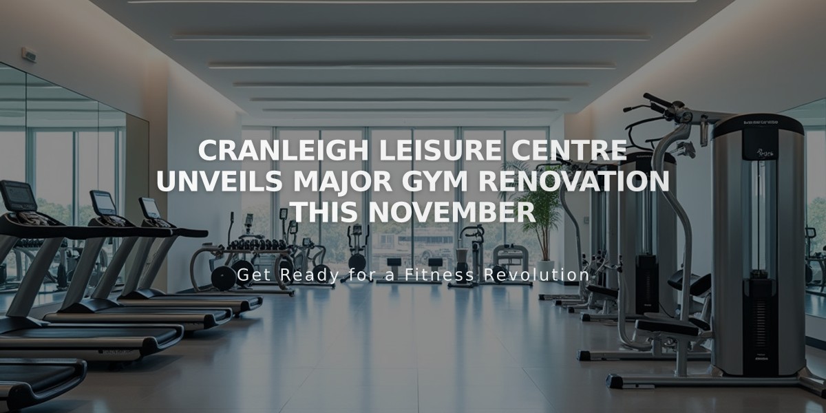 Cranleigh Leisure Centre Unveils Major Gym Renovation This November