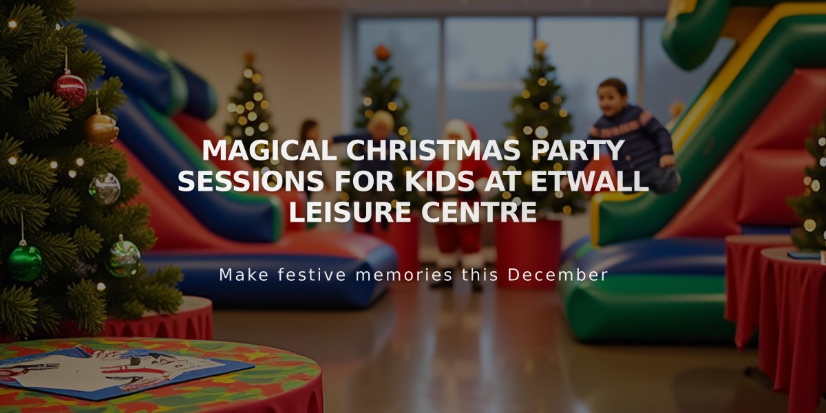 Magical Christmas Party Sessions for Kids at Etwall Leisure Centre