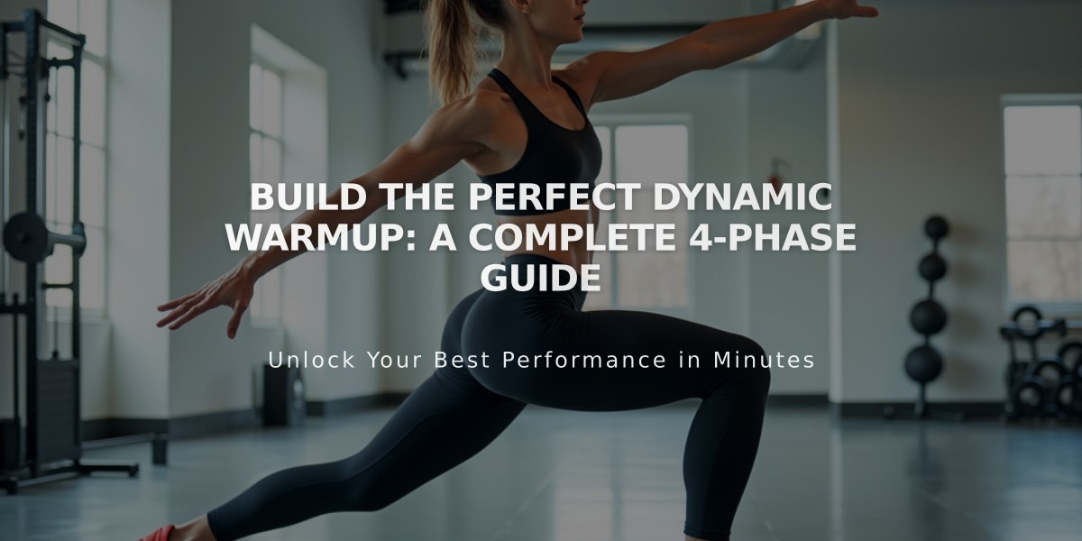 Build the Perfect Dynamic Warmup: A Complete 4-Phase Guide