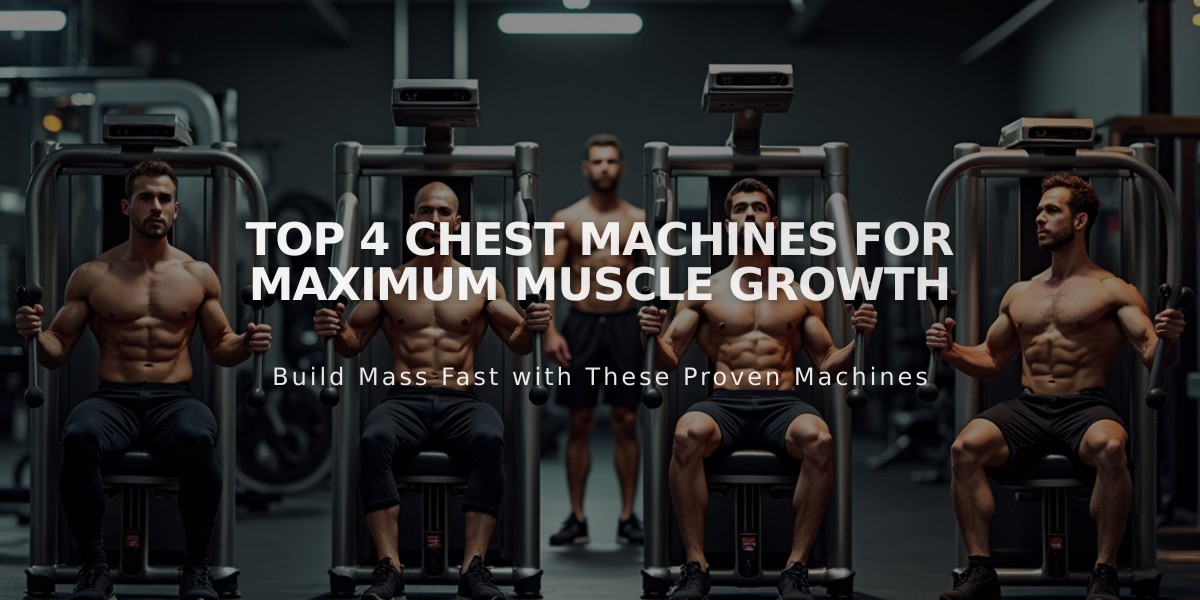 Top 4 Chest Machines for Maximum Muscle Growth