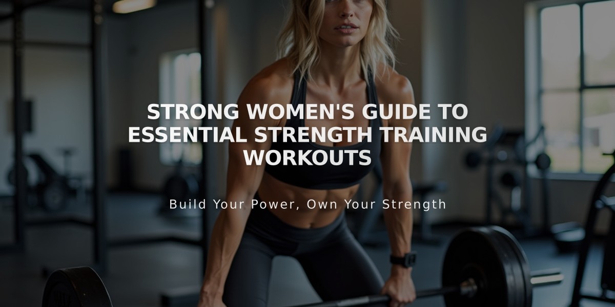 Strong Women's Guide to Essential Strength Training Workouts