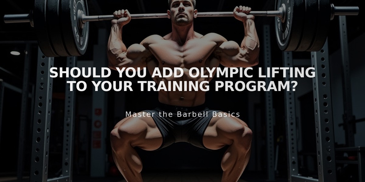 Should You Add Olympic Lifting to Your Training Program?