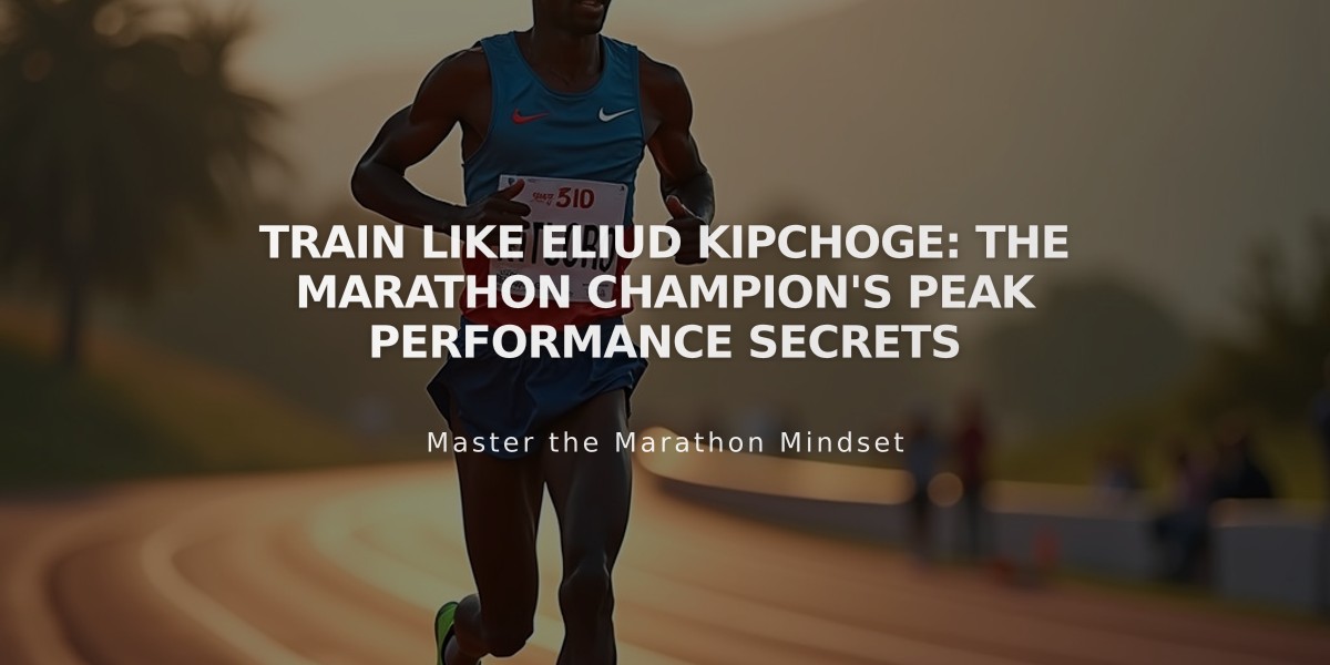 Train Like Eliud Kipchoge: The Marathon Champion's Peak Performance Secrets