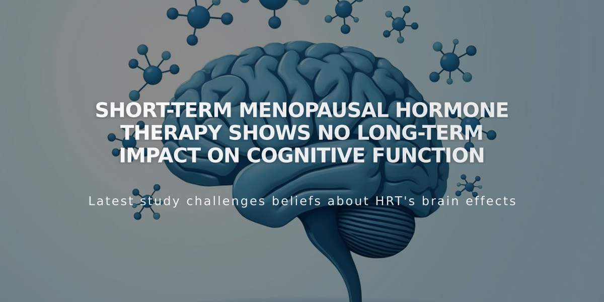 Short-term Menopausal Hormone Therapy Shows No Long-term Impact on Cognitive Function