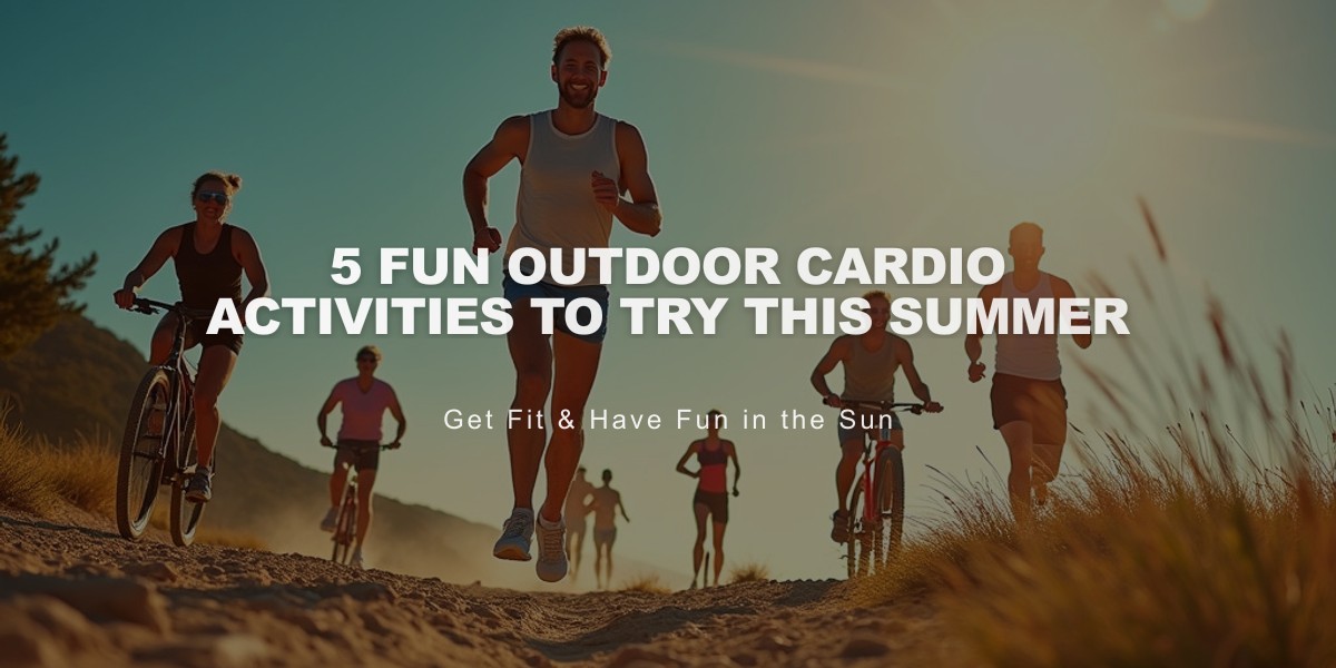 5 Fun Outdoor Cardio Activities to Try This Summer