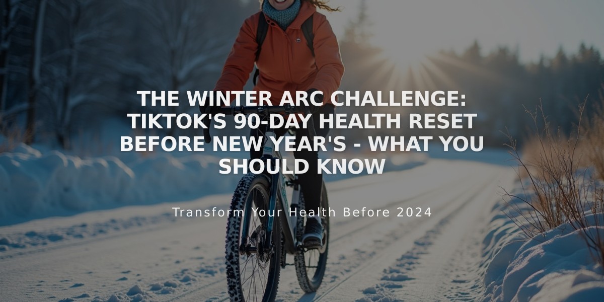 The Winter Arc Challenge: TikTok's 90-Day Health Reset Before New Year's - What You Should Know