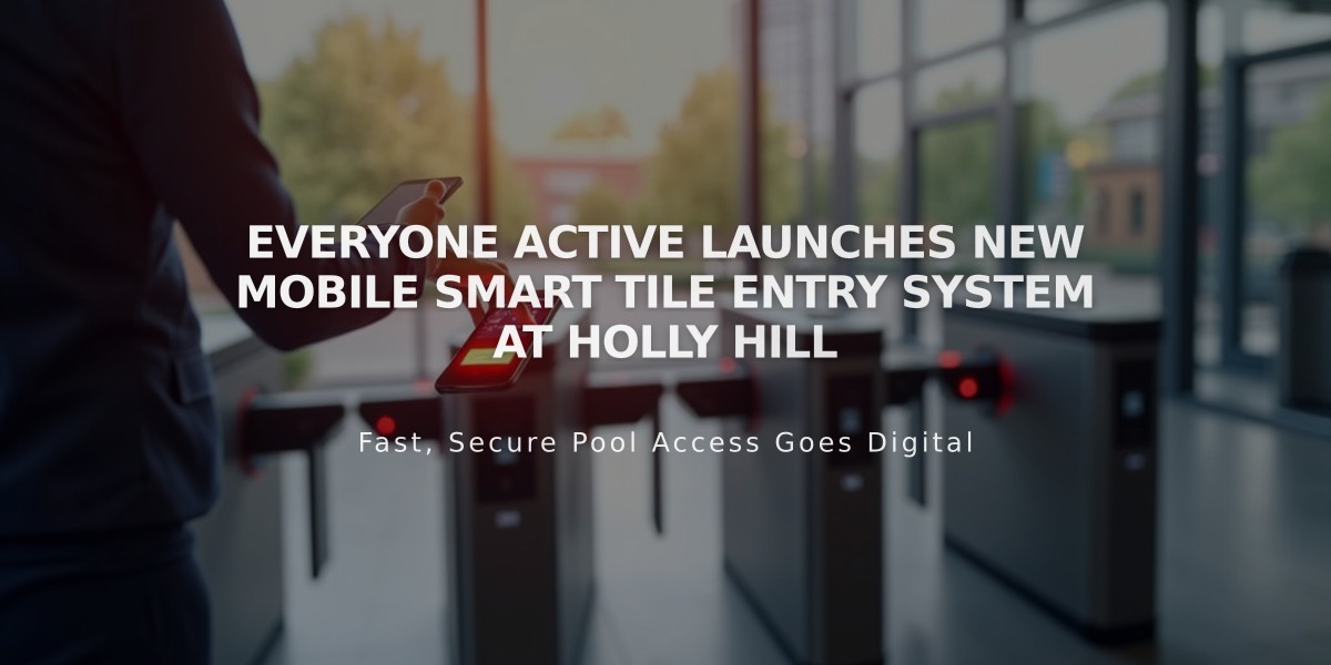 Everyone Active Launches New Mobile Smart Tile Entry System at Holly Hill