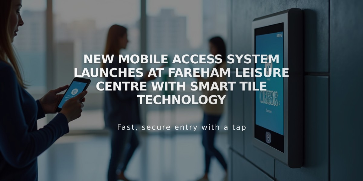 New Mobile Access System Launches at Fareham Leisure Centre with Smart Tile Technology