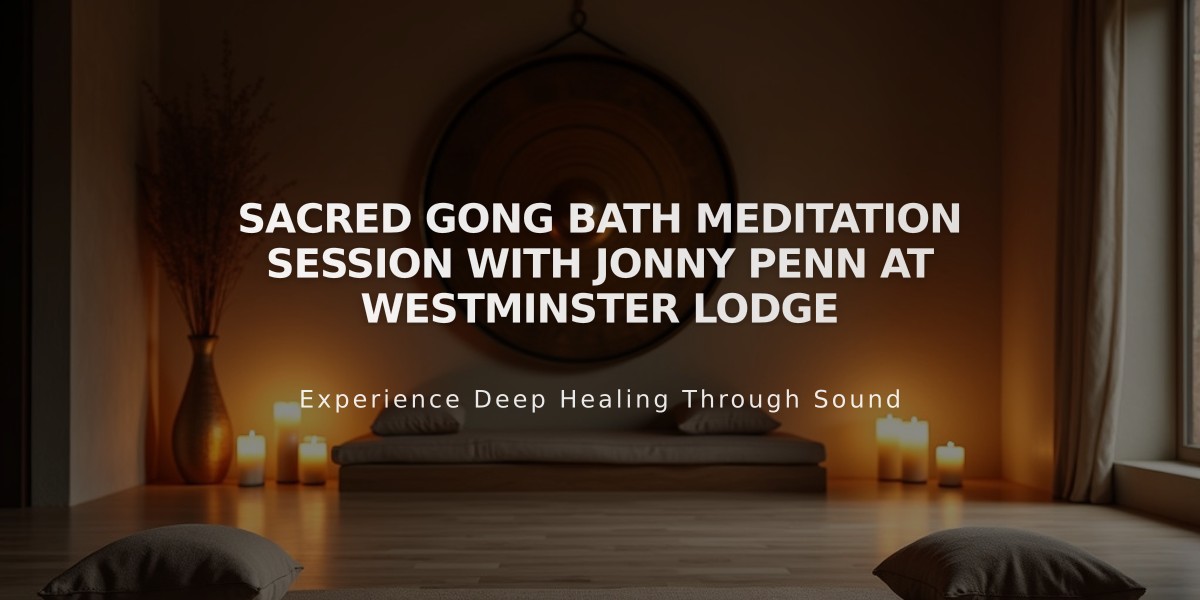 Sacred Gong Bath Meditation Session with Jonny Penn at Westminster Lodge