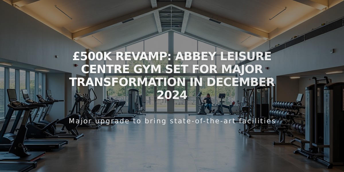 £500K Revamp: Abbey Leisure Centre Gym Set for Major Transformation in December 2024