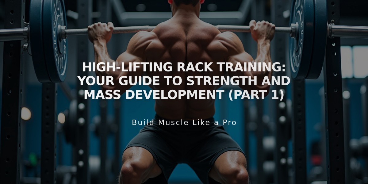 High-Lifting Rack Training: Your Guide to Strength and Mass Development (Part 1)