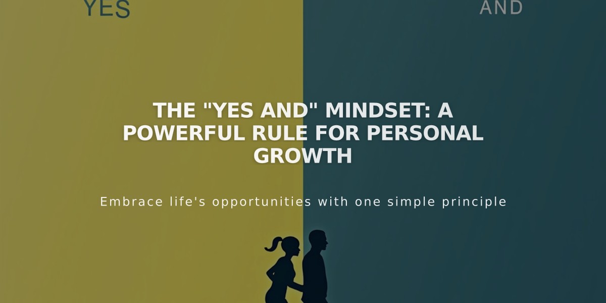 The "Yes And" Mindset: A Powerful Rule for Personal Growth