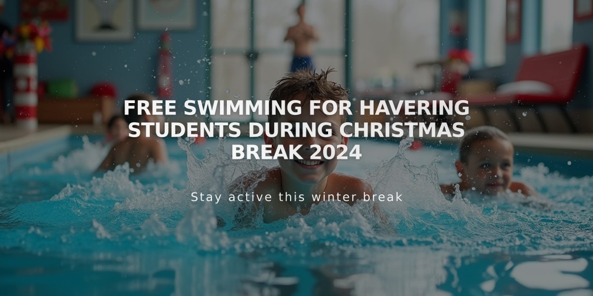 Free Swimming for Havering Students During Christmas Break 2024