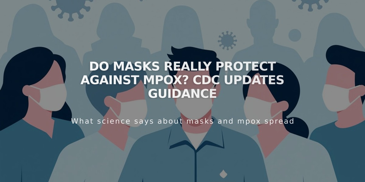 Do Masks Really Protect Against Mpox? CDC Updates Guidance