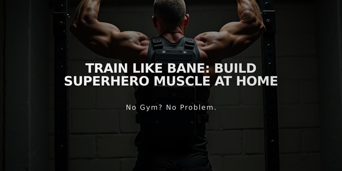 Train Like Bane: Build Superhero Muscle at Home