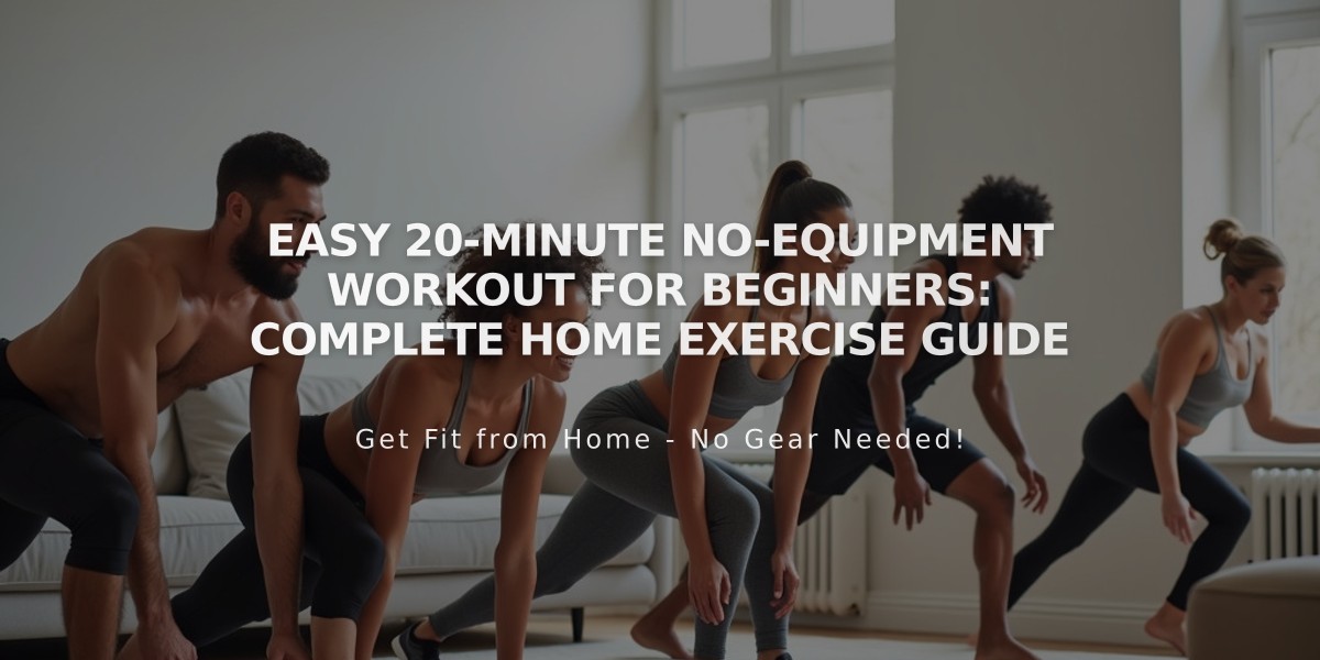 Easy 20-Minute No-Equipment Workout for Beginners: Complete Home Exercise Guide