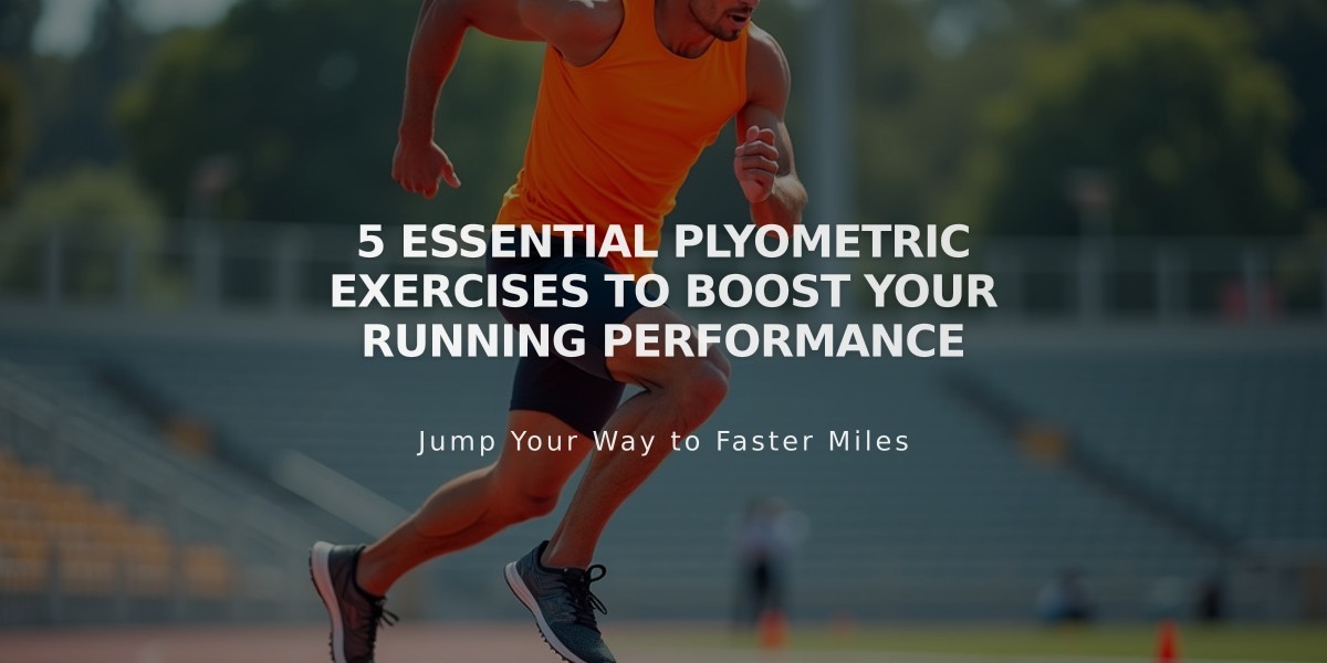 5 Essential Plyometric Exercises to Boost Your Running Performance