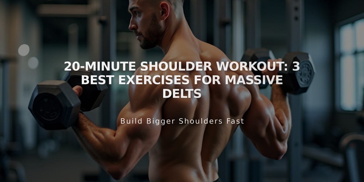 20-Minute Shoulder Workout: 3 Best Exercises for Massive Delts