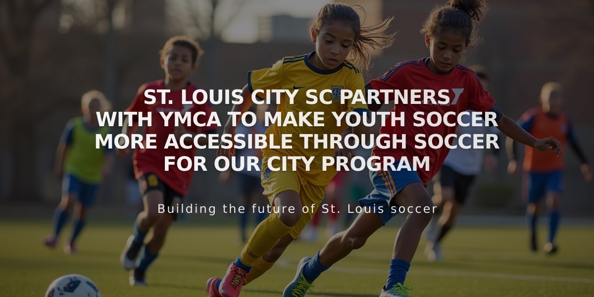 St. Louis CITY SC Partners with YMCA to Make Youth Soccer More Accessible Through Soccer for Our CITY Program