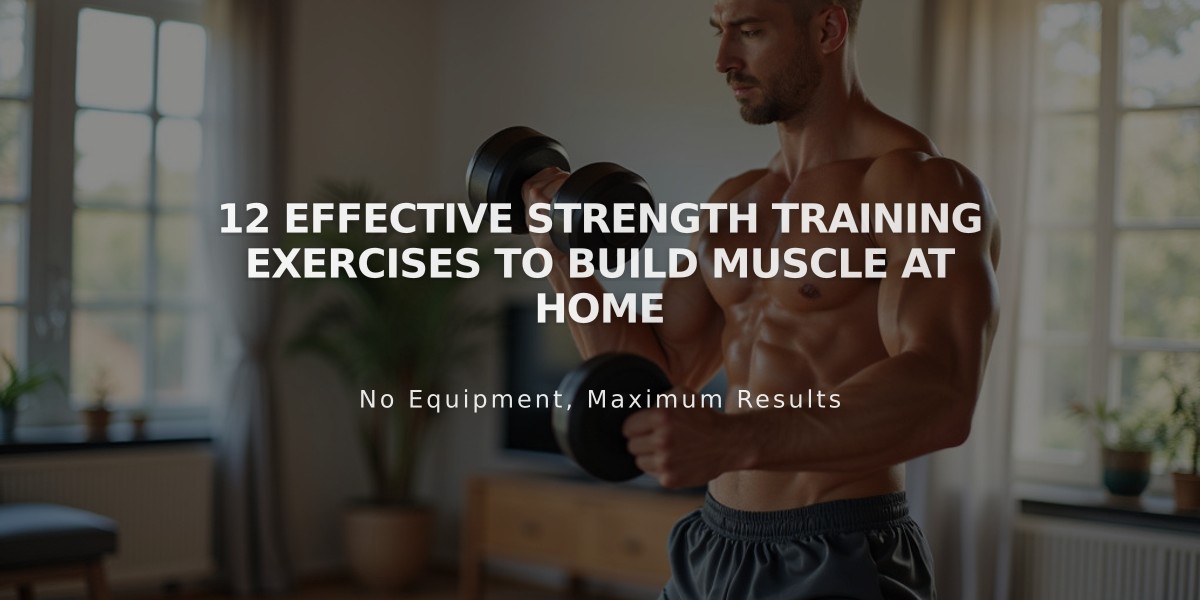 12 Effective Strength Training Exercises to Build Muscle at Home