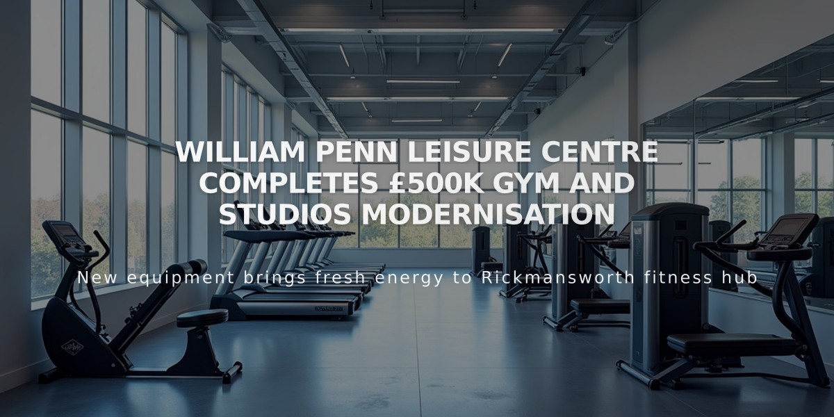 William Penn Leisure Centre Completes £500k Gym and Studios Modernisation