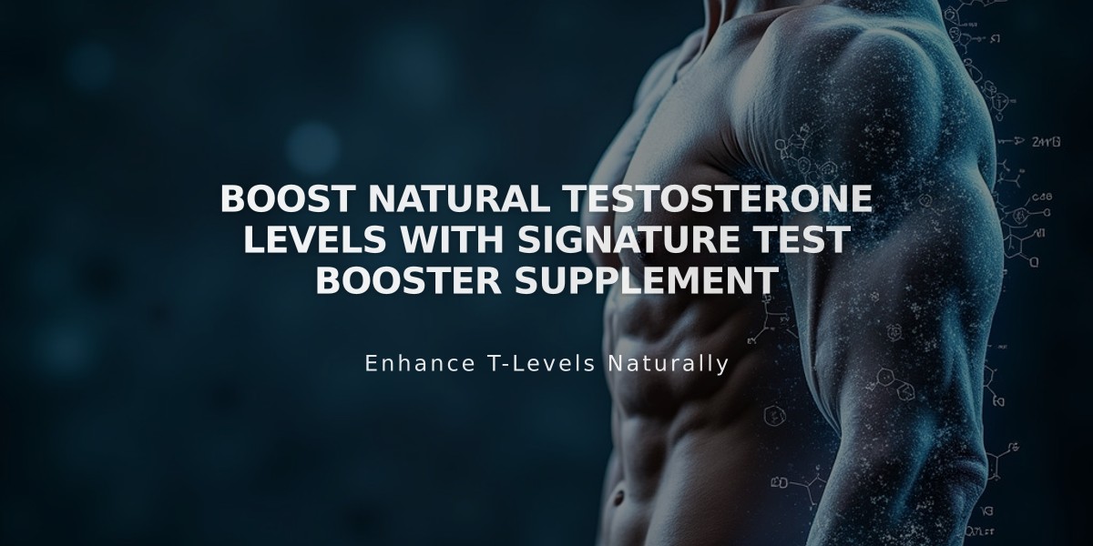 Boost Natural Testosterone Levels with Signature Test Booster Supplement