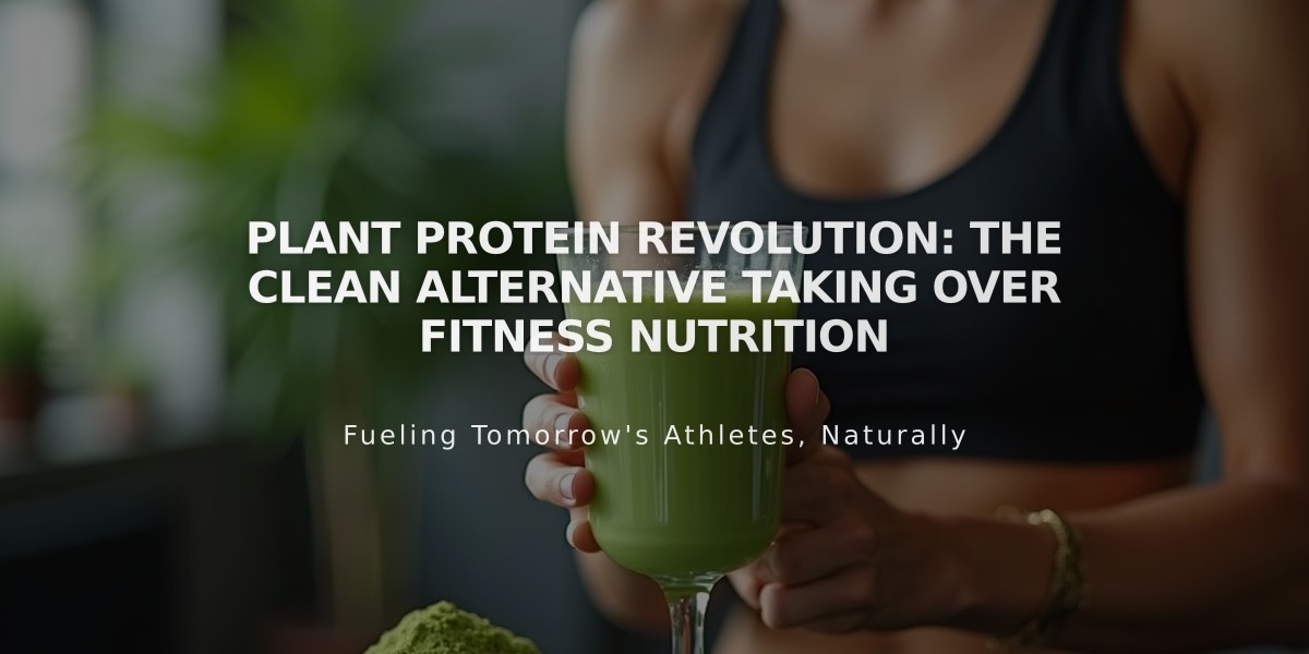 Plant Protein Revolution: The Clean Alternative Taking Over Fitness Nutrition