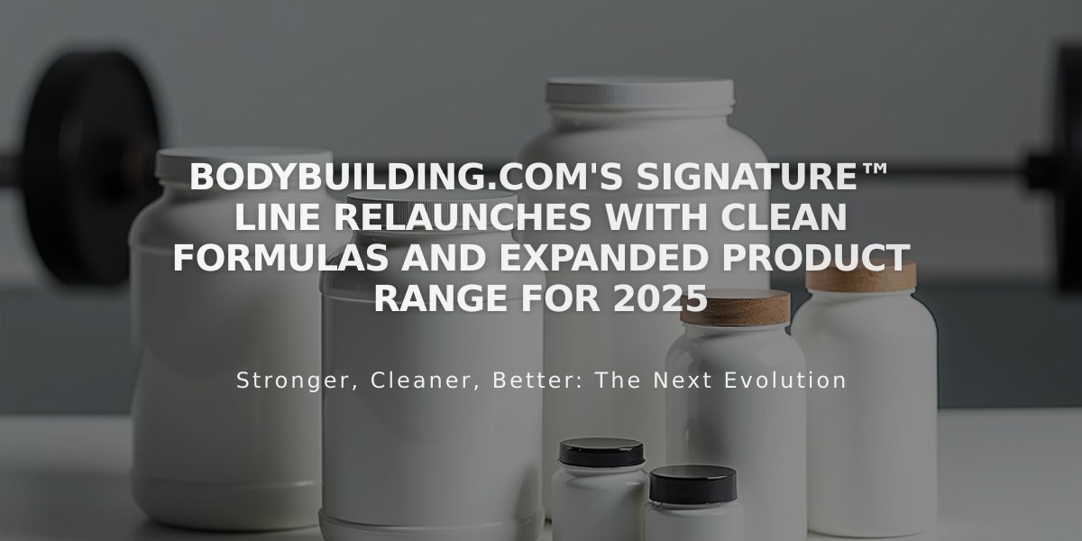 Bodybuilding.com's Signature™ Line Relaunches with Clean Formulas and Expanded Product Range for 2025