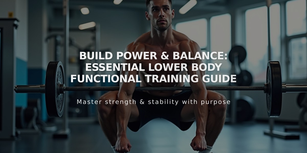 Build Power & Balance: Essential Lower Body Functional Training Guide