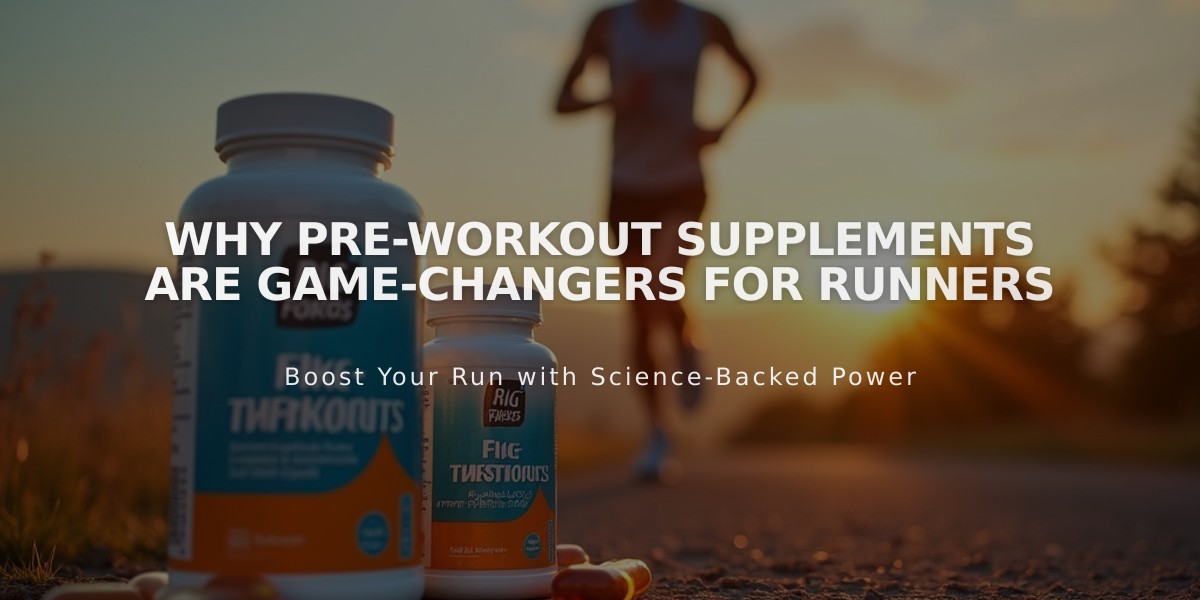 Why Pre-workout Supplements Are Game-Changers for Runners