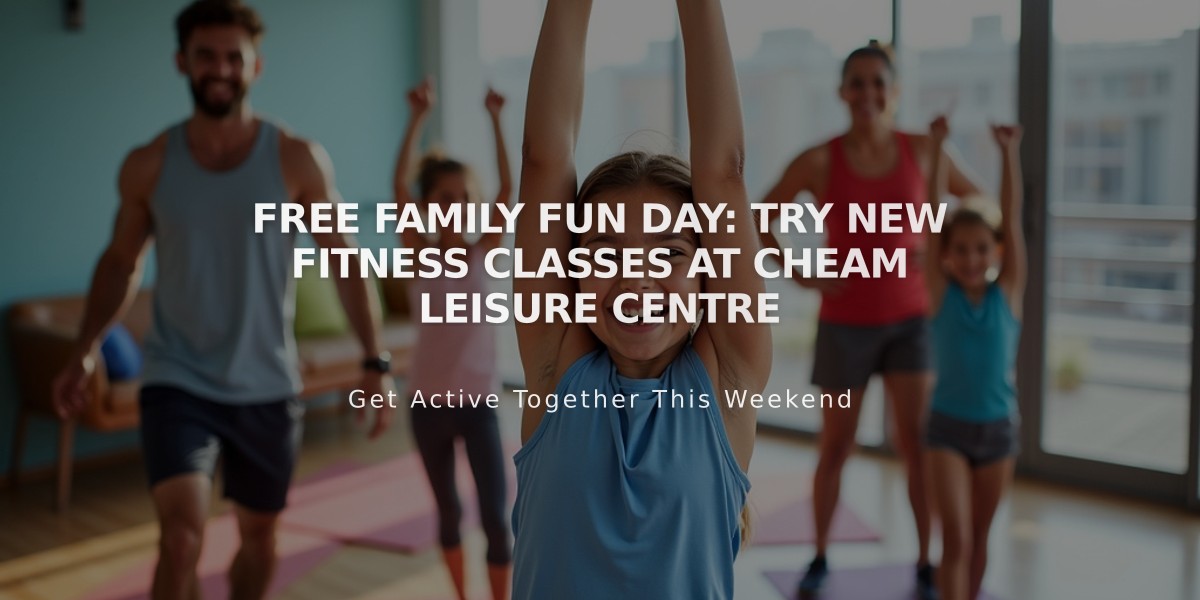 Free Family Fun Day: Try New Fitness Classes at Cheam Leisure Centre