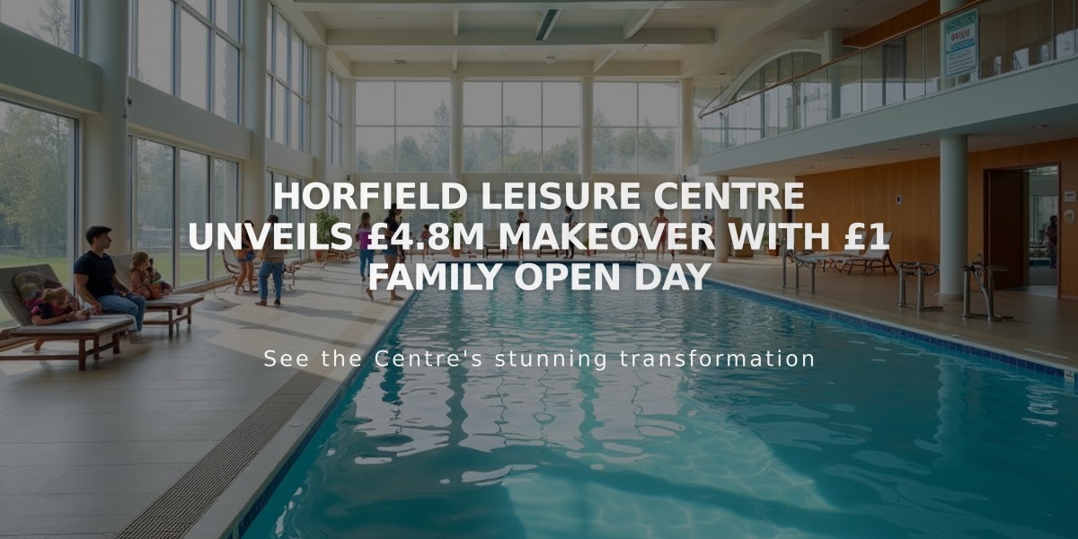 Horfield Leisure Centre Unveils £4.8M Makeover with £1 Family Open Day