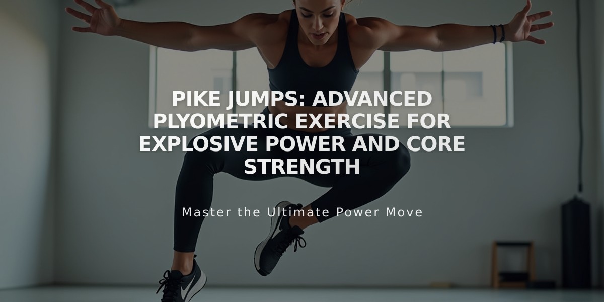 Pike Jumps: Advanced Plyometric Exercise for Explosive Power and Core Strength