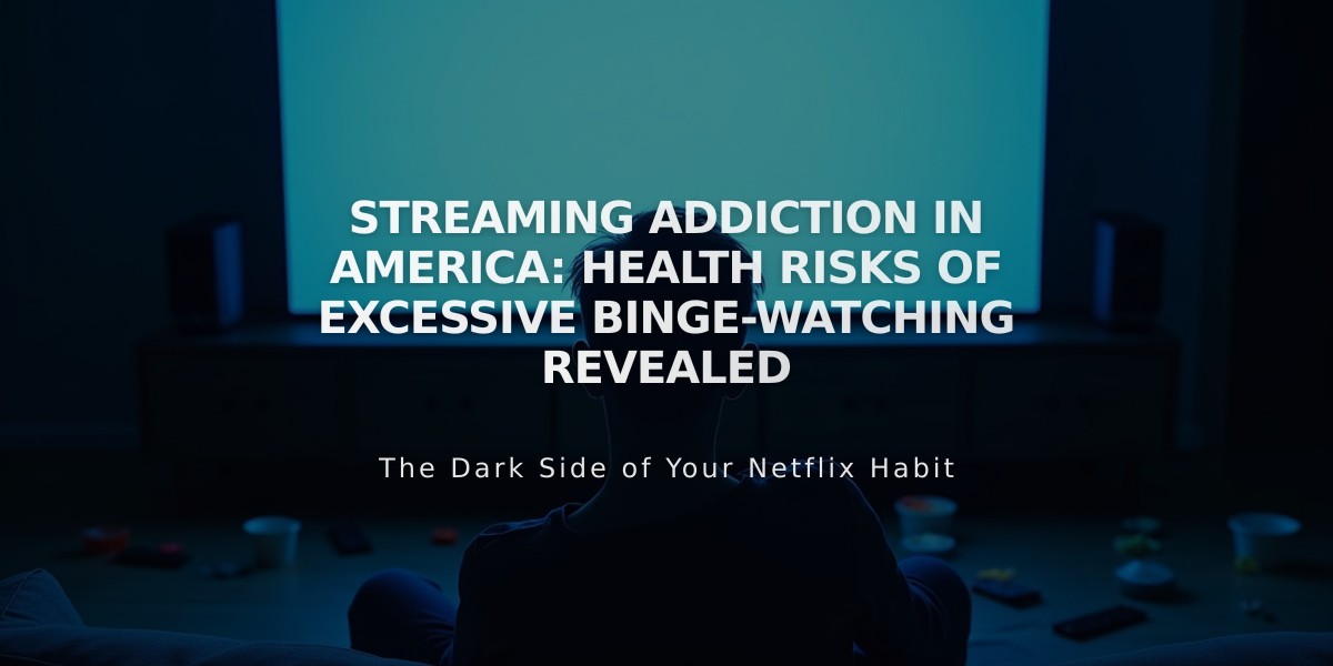 Streaming Addiction in America: Health Risks of Excessive Binge-Watching Revealed