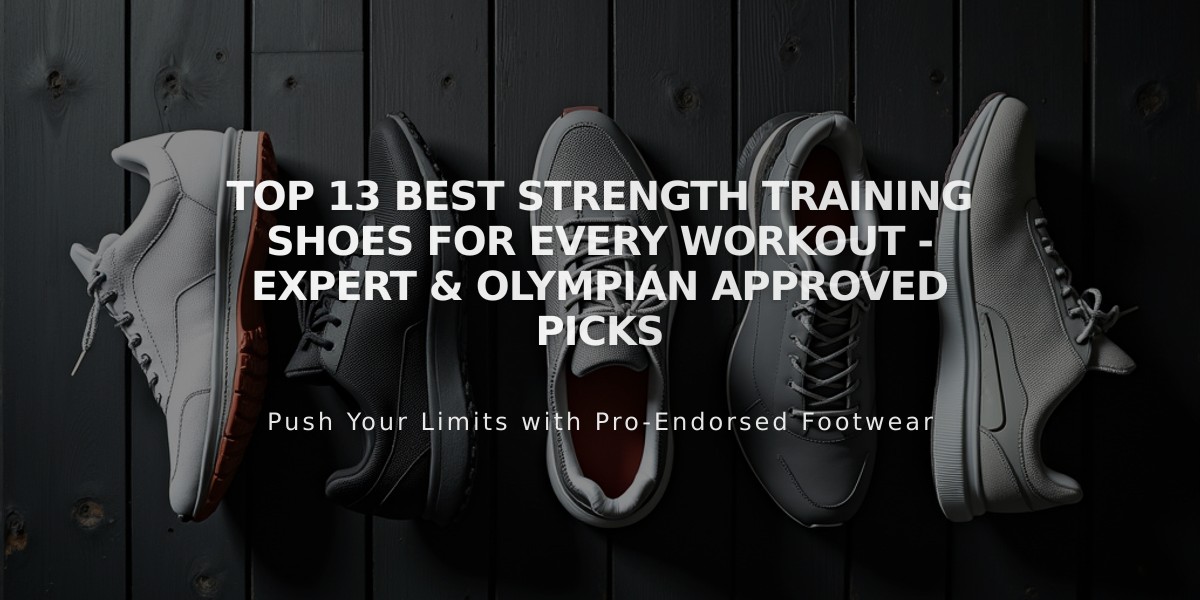 Top 13 Best Strength Training Shoes for Every Workout - Expert & Olympian Approved Picks