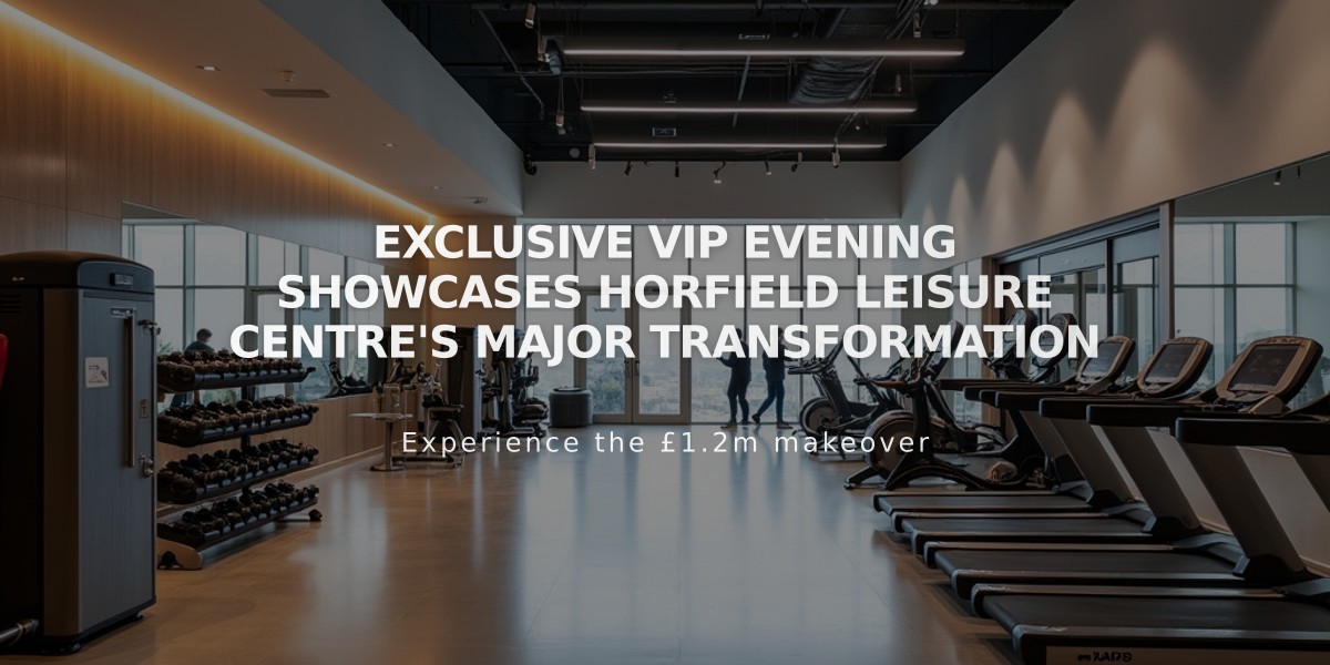 Exclusive VIP Evening Showcases Horfield Leisure Centre's Major Transformation