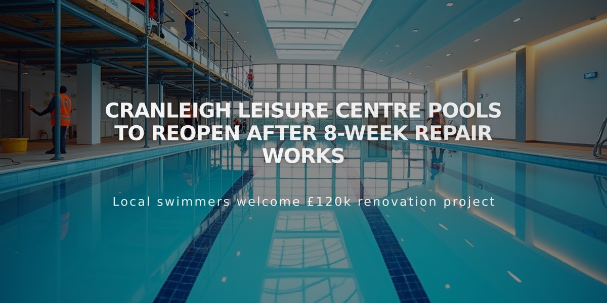 Cranleigh Leisure Centre Pools to Reopen After 8-Week Repair Works