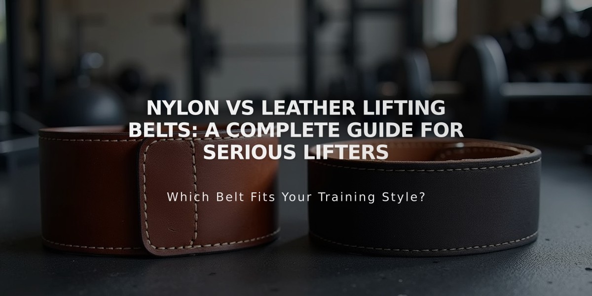 Nylon vs Leather Lifting Belts: A Complete Guide for Serious Lifters