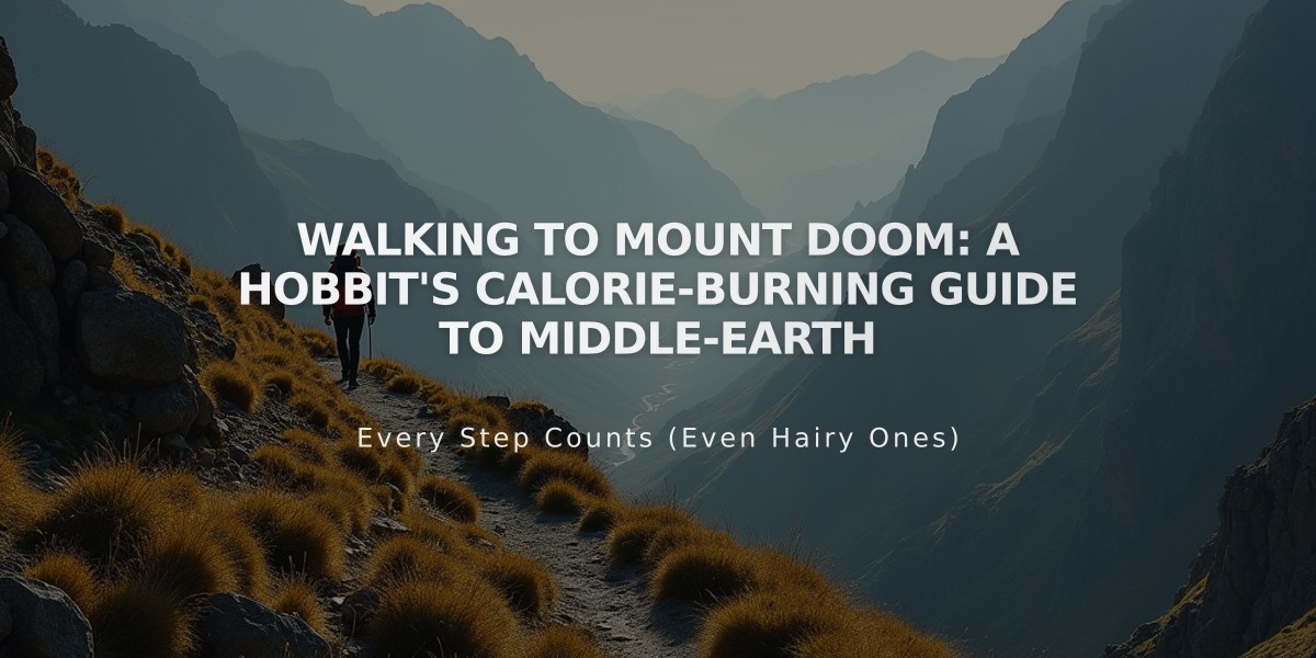 Walking to Mount Doom: A Hobbit's Calorie-Burning Guide to Middle-earth