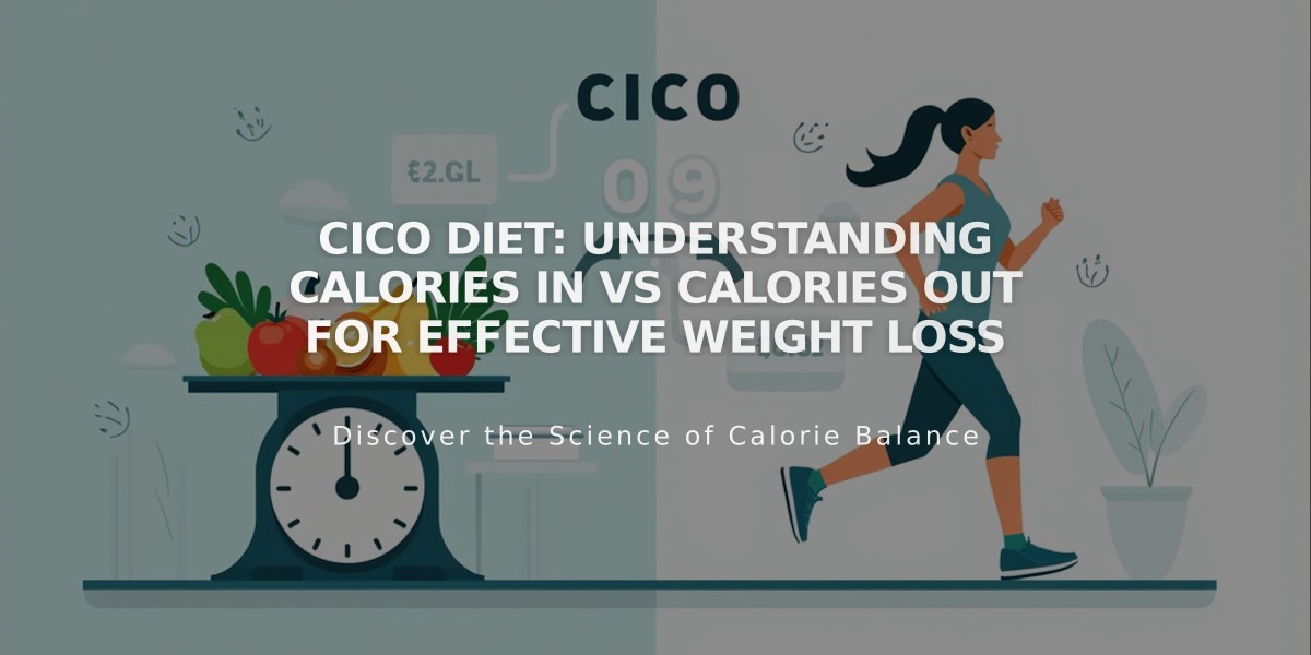 CICO Diet: Understanding Calories In vs Calories Out for Effective Weight Loss