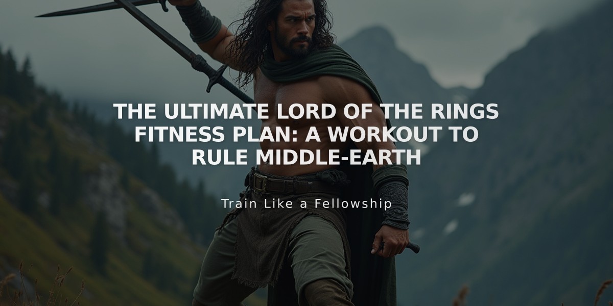 The Ultimate Lord of the Rings Fitness Plan: A Workout to Rule Middle-earth