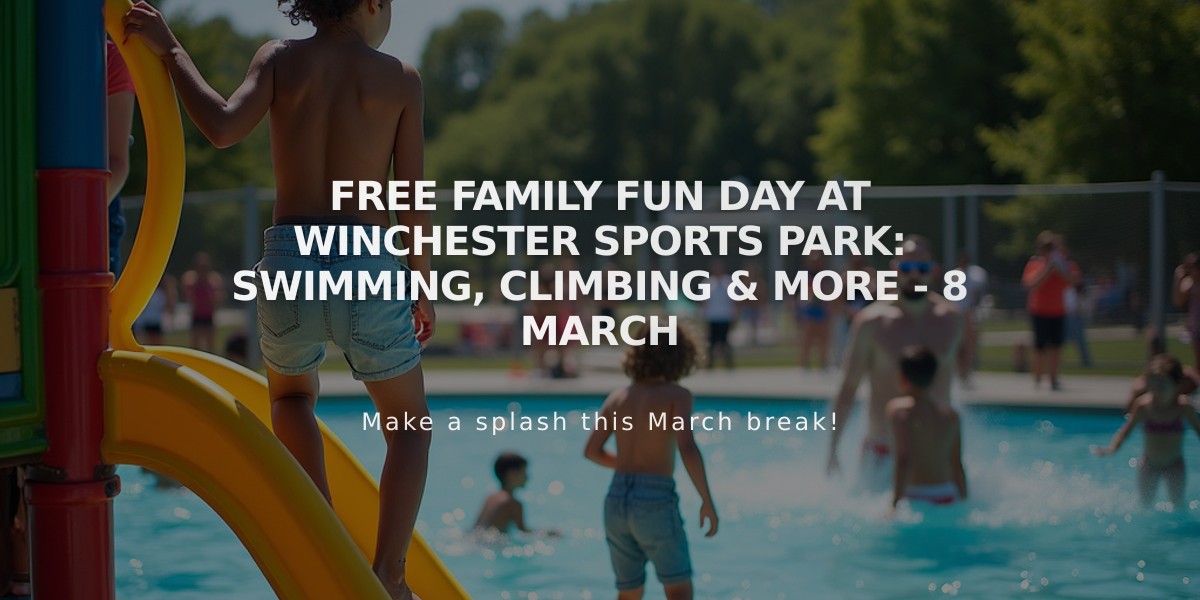 Free Family Fun Day at Winchester Sports Park: Swimming, Climbing & More - 8 March