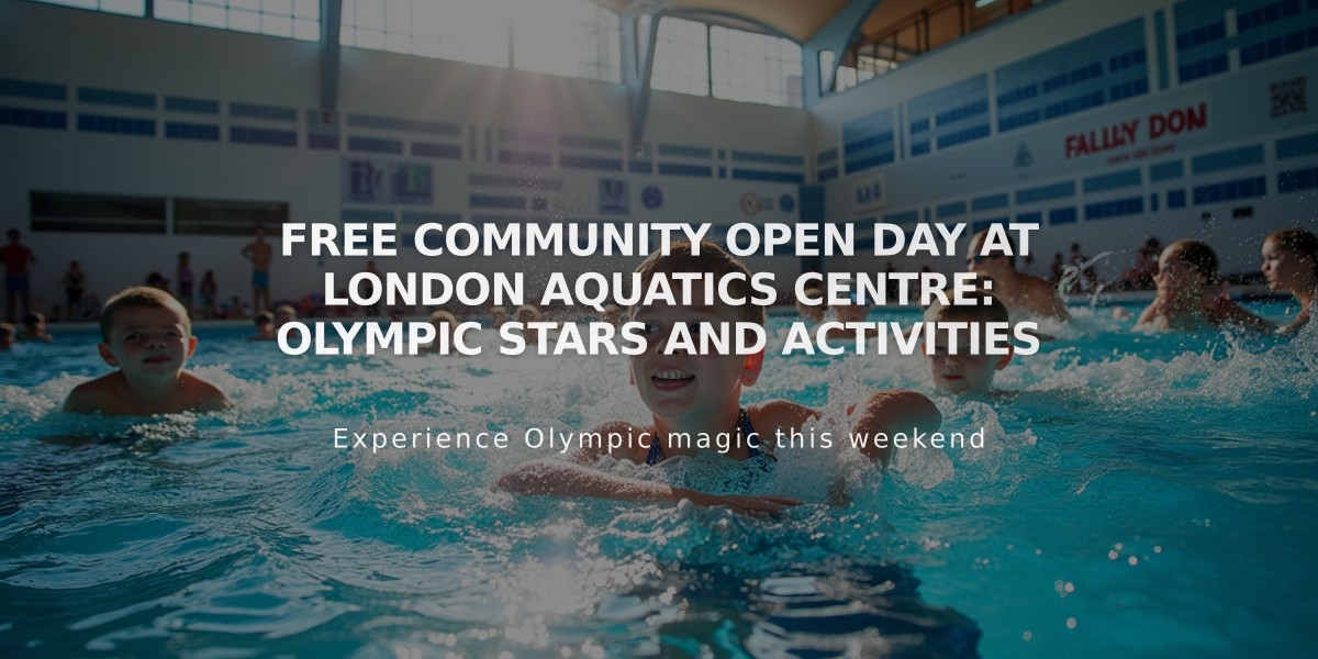 Free Community Open Day at London Aquatics Centre: Olympic Stars and Activities