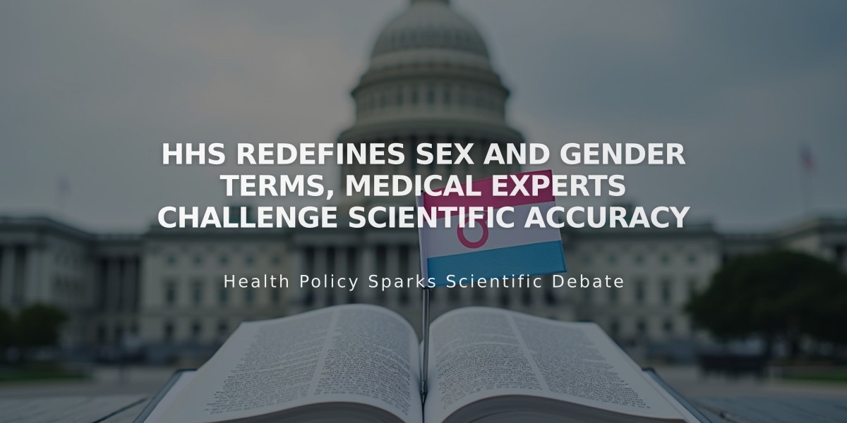 HHS Redefines Sex and Gender Terms, Medical Experts Challenge Scientific Accuracy