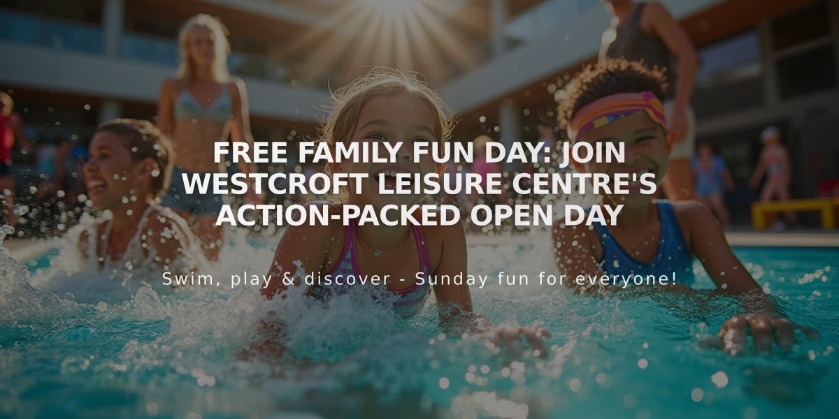 Free Family Fun Day: Join Westcroft Leisure Centre's Action-Packed Open Day