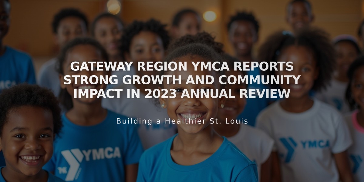 Gateway Region YMCA Reports Strong Growth and Community Impact in 2023 Annual Review