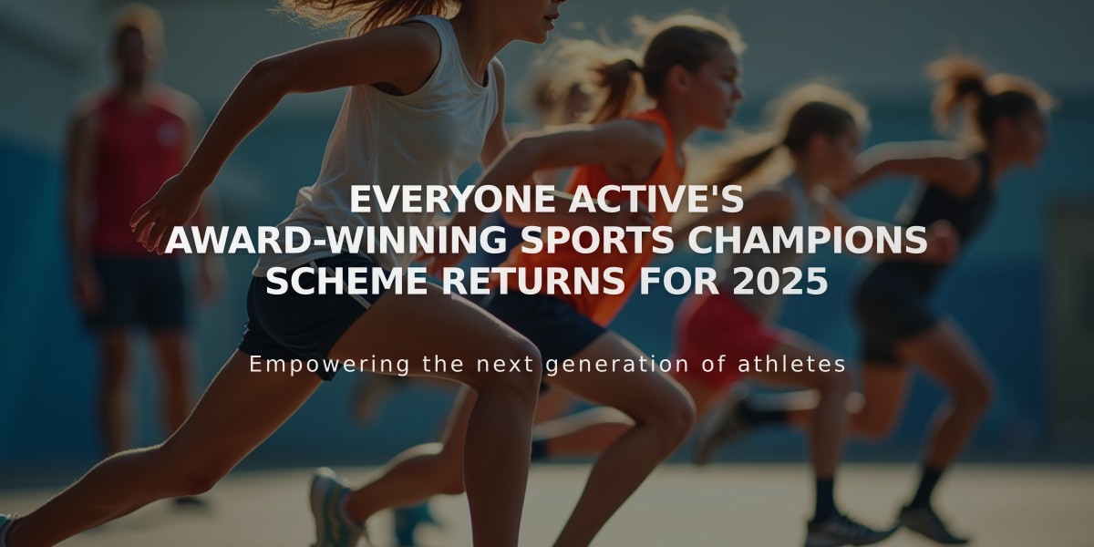 Everyone Active's Award-Winning Sports Champions Scheme Returns for 2025