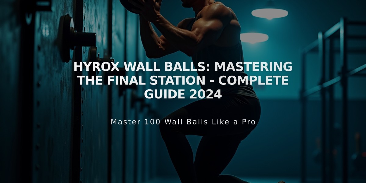 Hyrox Wall Balls: Mastering the Final Station - Complete Guide 2024